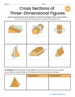 Cross Sections of Three-Dimensional Figures: Part 2