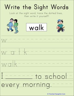 Write the Sight Words: “Walk”