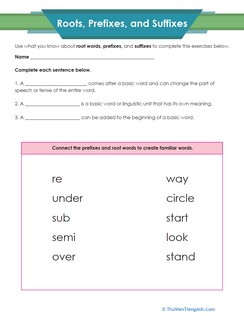 Practice Using Roots, Prefixes, and Suffixes