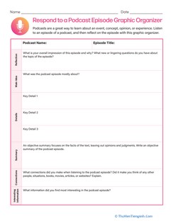 Respond to a Podcast Episode Graphic Organizer