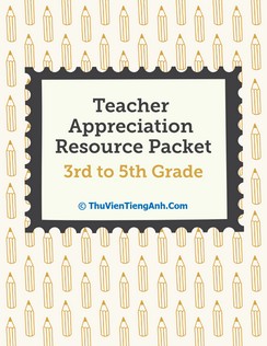 Teacher Appreciation Resource Packet: 3rd to 5th Grade