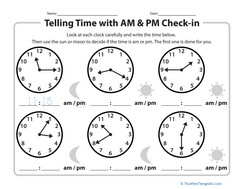 Telling Time with AM & PM Check-in