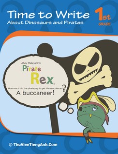Time to Write About Dinosaurs and Pirates