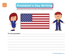 Write a Paragraph: If I Were President