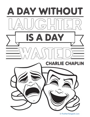 A Day Without Laughter is a Day Wasted