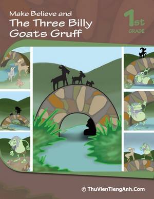 Make Believe and The Three Billy Goats Gruff