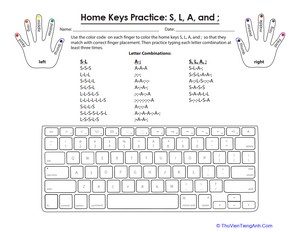 Home Keys Practice: S, L, A, and ;