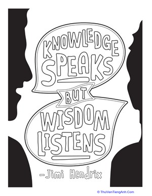 Knowledge Speaks, but Wisdom Listens