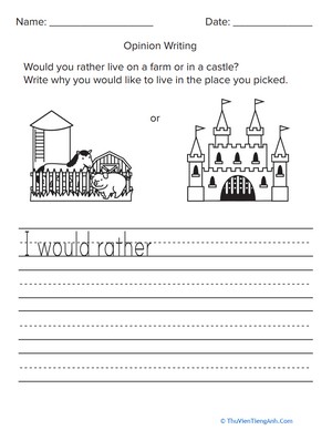 Castle or Farm? Opinion Writing