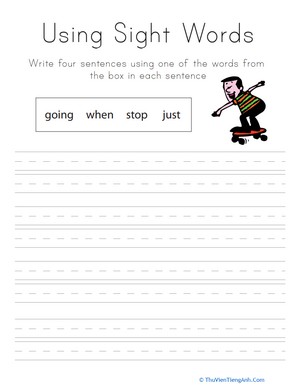 Using Sight Words: Going, When, Stop, Just