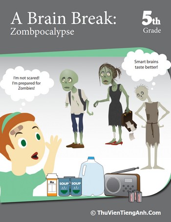 A Brain Break: Zombpocalypse