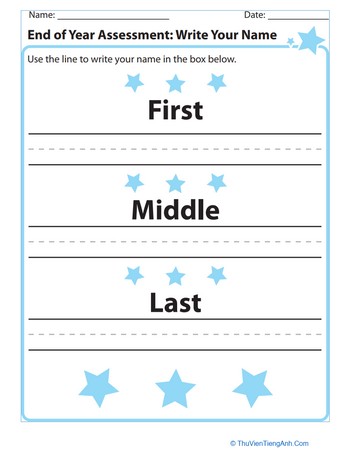 End of Year Assessment: Write Your Name