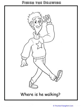 Finish the Drawing: Where is he Walking?