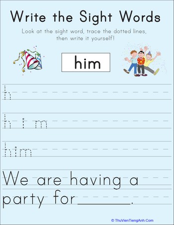 Write the Sight Words: “Him”