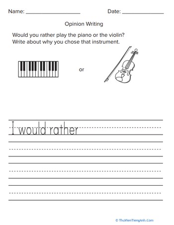 Piano or Violin? Opinion Writing