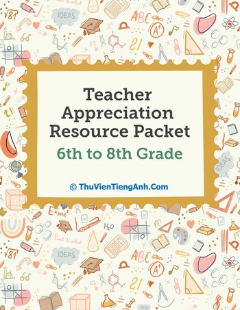 Teacher Appreciation Resource Packet: 6th to 8th Grade