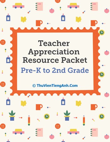 Teacher Appreciation Resource Packet: Pre-K to 2nd Grade