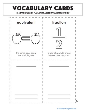 Vocabulary Cards:What Are Equivalent Fractions?